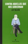 Lev Tolstoi - Contra aquellos que nos gobiernan